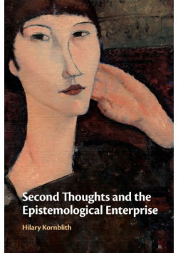 Second Thoughts and the Epistemological Enterprise