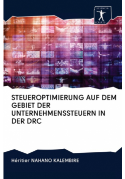Steueroptimierung Auf Dem Gebiet Der Unternehmenssteuern In Der Drc