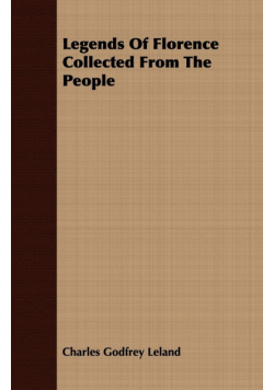 Legends Of Florence Collected From The People
