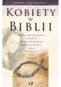 Kobiety w Biblii - Nowy Testament