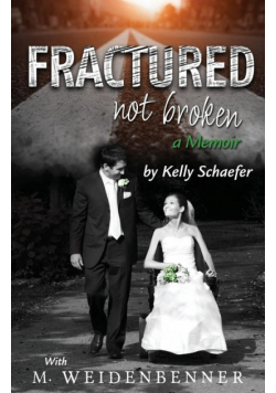 Fractured Not Broken