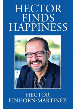 Hector Finds Happiness / Hector Encuentra La Felicidad