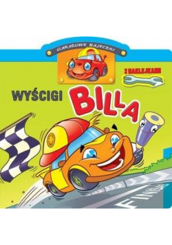 Garażowe bajeczki. Wyścigi Billa