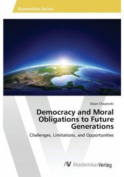 Democracy and Moral Obligations to Future Generations