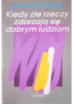 Kiedy złe rzeczy zdarzają się dobrym ludziom