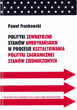 Polityki zewnętrzne stanów amerykańskich w procesi