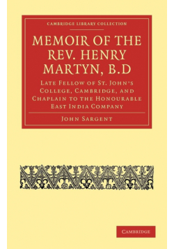 Memoir of the REV. Henry Martyn, B.D