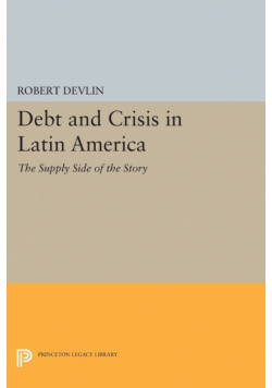 Debt and Crisis in Latin America