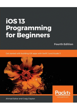 iOS 13 Programming for Beginners - Fourth Edition