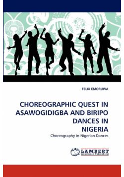 Choreographic Quest in Asawogidigba and Biripo Dances in Nigeria