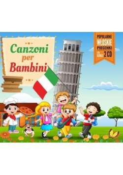 Canzoni Per Bambini:Piosenki włoskie dla dzieci CD