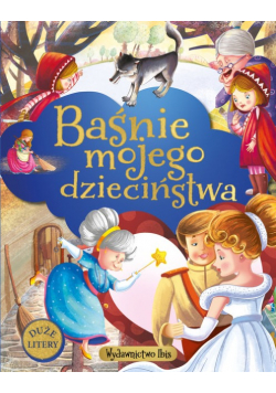 Baśnie mojego dzieciństwa