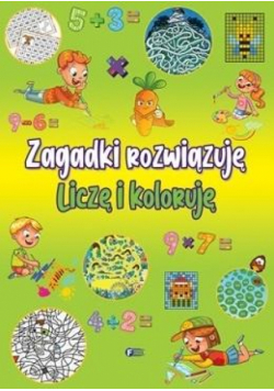 Zagadki rozwiązuje. Liczę i koloruję