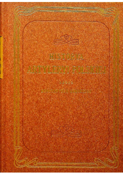 Historya Artyleryi Polskiej Reprint z 1902 r.