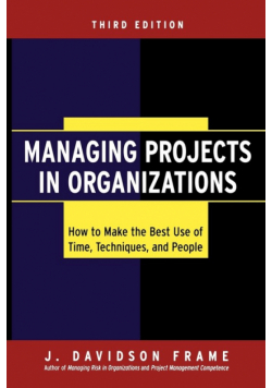 Managing Projects in Organizations