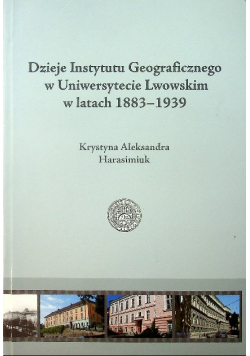 Dzieje instytutu geograficznego w Uniwersytecie Lwowskim w latach 1883 1939