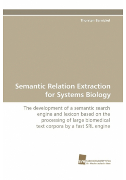 Semantic Relation Extraction for Systems Biology