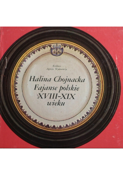 Fajanse polskie XVIII-XIX wieku
