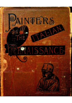 Painters of The Italian Renaissance 1885 r.
