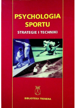 Psychologia sportu Strategie i techniki