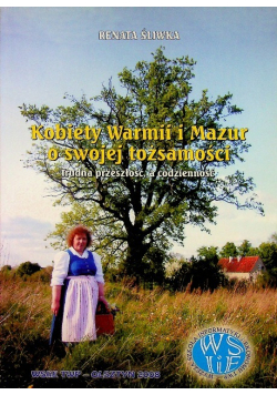 Kobiety Warmii i Mazur o swojej tożsamości
