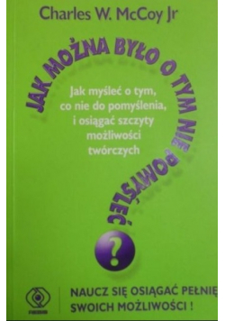 Jak można było o tym nie pomyśleć