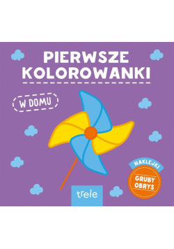 Pierwsze kolorowanki. W domu