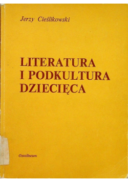Literatura i podkultura dziecięca