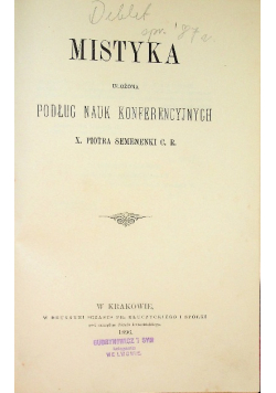 Mistyka ułożona podług nauk konferencyjnych 1896 r.