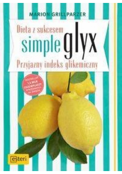 Dieta z sukcesem SIMPLE GLYX. Przyjazny indeks...