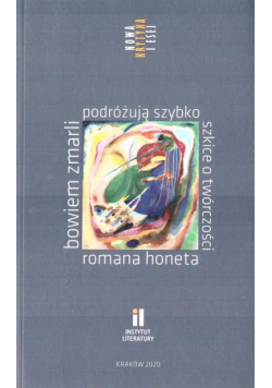 Bowiem zmarli podróżują szybko