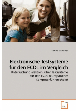 Elektronische Testsysteme für den ECDL im Vergleich