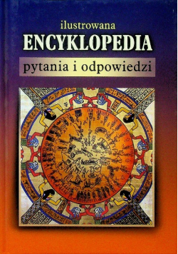 Ilustrowana encyklopedia pytania i odpowiedzi