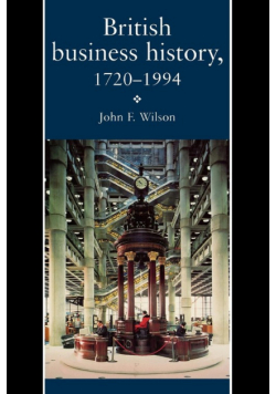 British Business History, 1720-1994