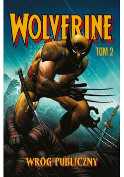 Wolverine T.2 Wróg publiczny