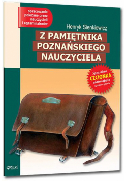Z pamiętnika poznańskiego nauczyciela z oprac GREG