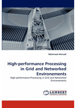 High-Performance Processing in Grid and Networked Environements
