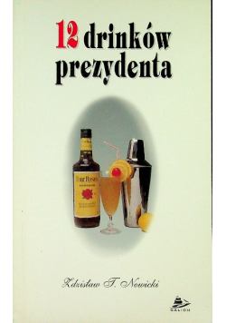 12 drinków prezydenta