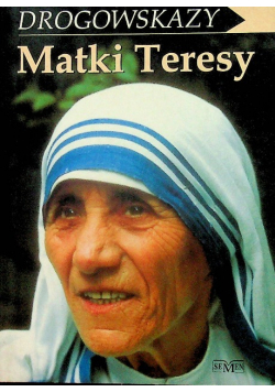 Drogowskazy Matki Teresy