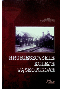 Hrubieszowskie koleje wąskotorowe