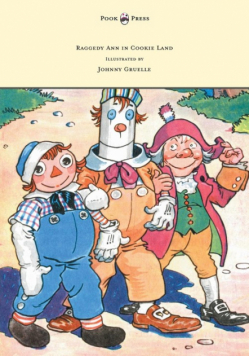 Raggedy Ann in Cookie Land - Illustrated by Johnny Gruelle