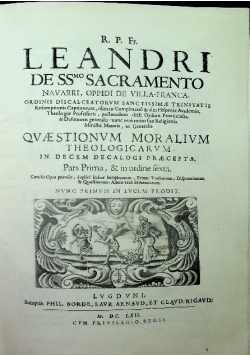 R P Fr Leandri de SS Sacramento Navarri oppidi de Villa - Franca Pars Prima & in ordine fexta  Reprint z 1662  r.