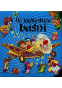 W królestwie baśni