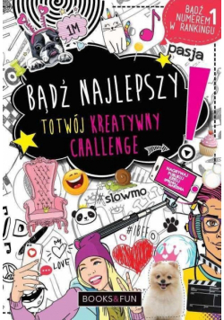 Bądź najlepszy. To twój kreatywny challenge