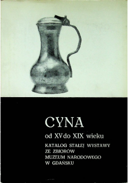 Cyna od XV do XIX wieku