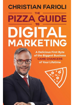 The Pizza Guide to Digital Marketing