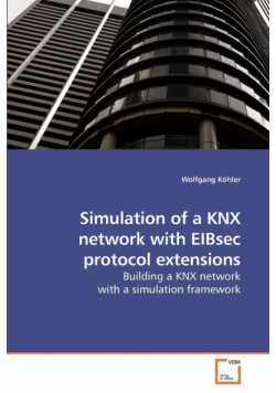 Simulation of a KNX network with EIBsec             protocol extensions