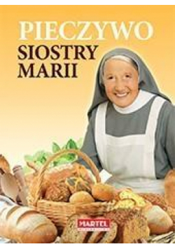 Pieczywo Siostry Marii MARTEL