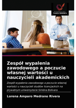Zespół wypalenia zawodowego a poczucie własnej wartości u nauczycieli akademickich