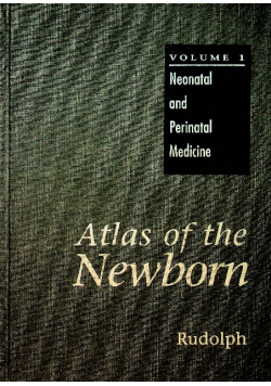Atlas of the Newborn Volume 1
